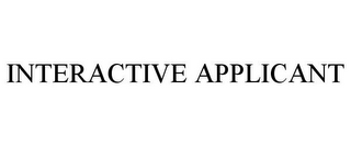 INTERACTIVE APPLICANT