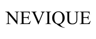 NEVIQUE