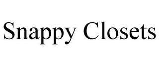 SNAPPY CLOSETS