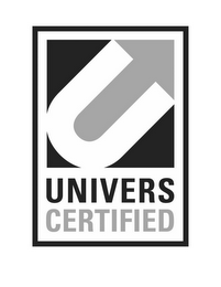 U UNIVERS CERTIFIED