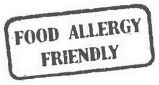 FOOD ALLERGY FRIENDLY