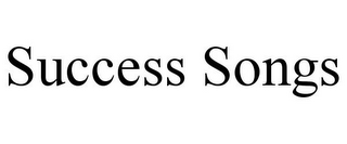 SUCCESS SONGS