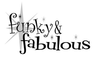 FUNKY & FABULOUS
