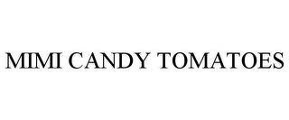 MIMI CANDY TOMATOES