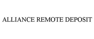 ALLIANCE REMOTE DEPOSIT