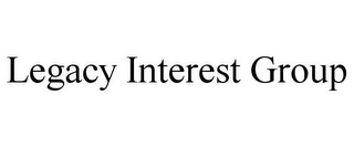 LEGACY INTEREST GROUP