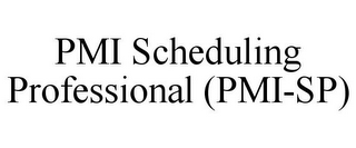 PMI SCHEDULING PROFESSIONAL (PMI-SP)