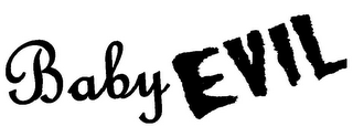 BABY EVIL