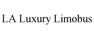 LA LUXURY LIMOBUS