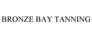 BRONZE BAY TANNING