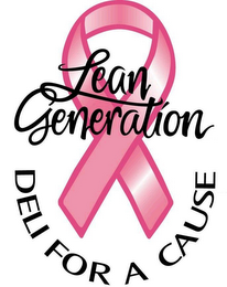 LEAN GENERATION DELI FOR A CAUSE