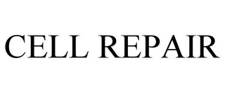 CELL REPAIR