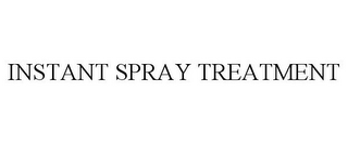 INSTANT SPRAY TREATMENT