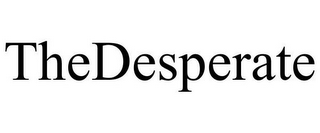 THEDESPERATE