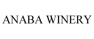 ANABA WINERY