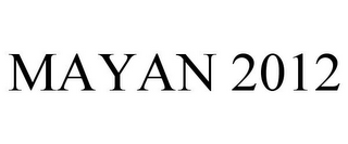 MAYAN 2012