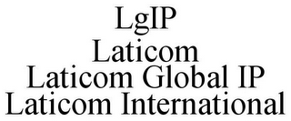 LGIP LATICOM LATICOM GLOBAL IP LATICOM INTERNATIONAL