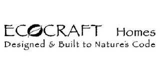 ECOCRAFT HOMES DESIGNED & BUILT TO NATURE'S CODE