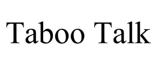 TABOO TALK