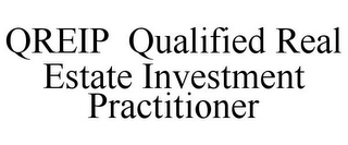 QREIP QUALIFIED REAL ESTATE INVESTMENT PRACTITIONER