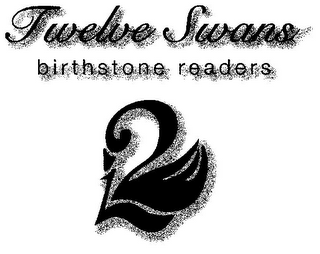 TWELVE SWANS BIRTHSTONE READERS