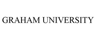 GRAHAM UNIVERSITY