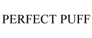 PERFECT PUFF