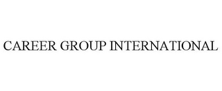 CAREER GROUP INTERNATIONAL