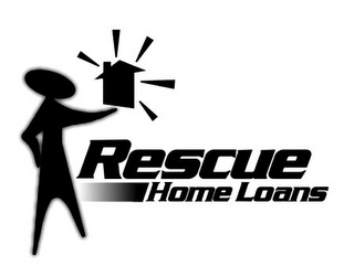 RESCUE HOME LOANS