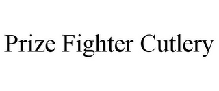 PRIZE FIGHTER CUTLERY