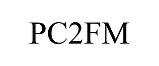 PC2FM