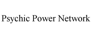PSYCHIC POWER NETWORK