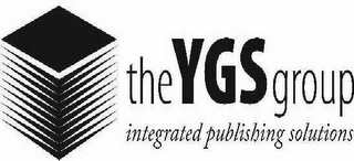 THE YGS GROUP INTEGRATED PUBLISHING SOLUTIONS