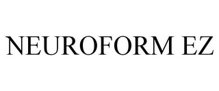 NEUROFORM EZ