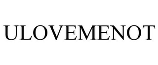 ULOVEMENOT