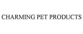 CHARMING PET PRODUCTS