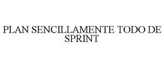 PLAN SENCILLAMENTE TODO DE SPRINT