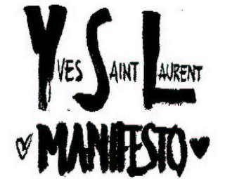 YVES SAINT LAURENT MANIFESTO