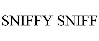 SNIFFY SNIFF