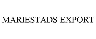 MARIESTADS EXPORT