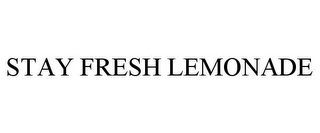 STAY FRESH LEMONADE