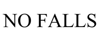 NO FALLS