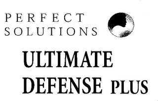 PERFECT SOLUTIONS ULTIMATE DEFENSE PLUS