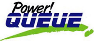 POWER! QUEUE