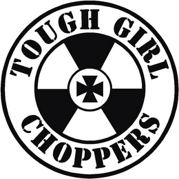 TOUGH GIRL CHOPPERS