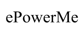 EPOWERME