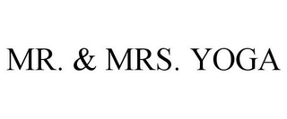 MR. & MRS. YOGA