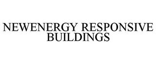 NEWENERGY RESPONSIVE BUILDINGS