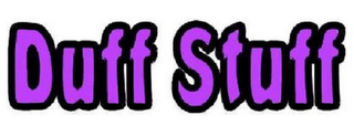 DUFF STUFF