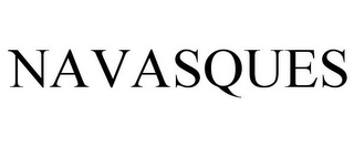 NAVASQUES
